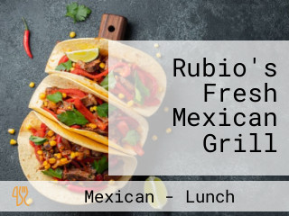 Rubio's Fresh Mexican Grill