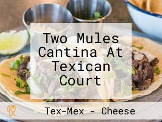 Two Mules Cantina At Texican Court