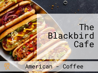 The Blackbird Cafe