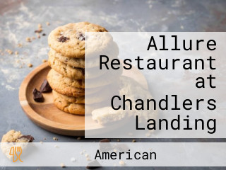 Allure Restaurant at Chandlers Landing