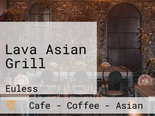 Lava Asian Grill