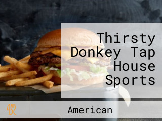 Thirsty Donkey Tap House Sports