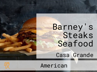 Barney's Steaks Seafood