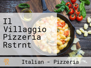 Il Villaggio Pizzeria Rstrnt