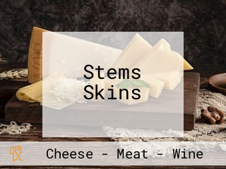 Stems Skins