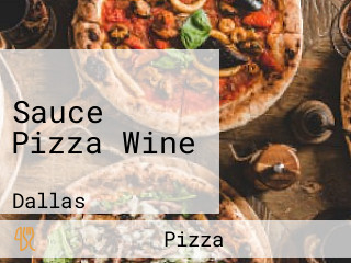 Sauce Pizza Wine