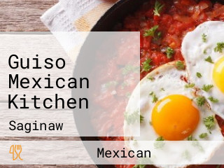 Guiso Mexican Kitchen