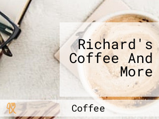 Richard's Coffee And More