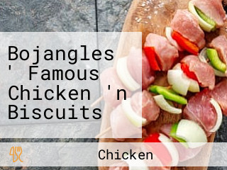 Bojangles ' Famous Chicken 'n Biscuits