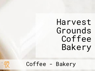 Harvest Grounds Coffee Bakery