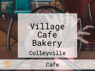 Village Cafe Bakery