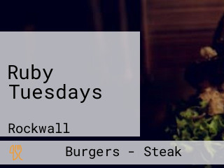 Ruby Tuesdays