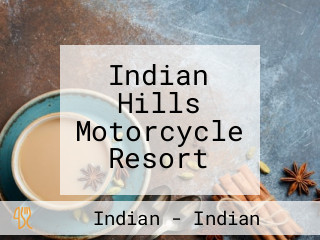 Indian Hills Motorcycle Resort