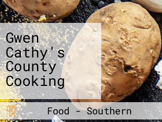 Gwen Cathy's County Cooking