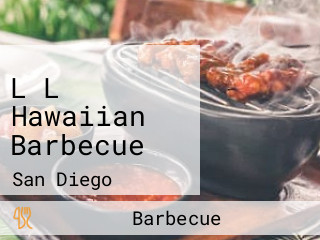 L L Hawaiian Barbecue