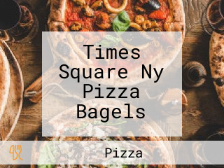 Times Square Ny Pizza Bagels