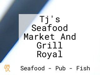 Tj's Seafood Market And Grill Royal