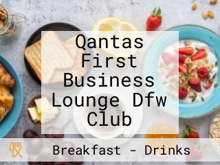 Qantas First Business Lounge Dfw Club