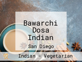 Bawarchi Dosa Indian