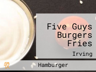 Five Guys Burgers Fries