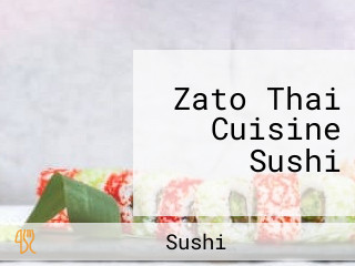 Zato Thai Cuisine Sushi