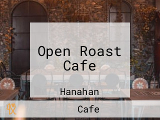 Open Roast Cafe