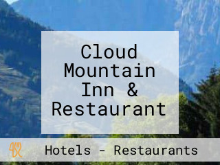 Cloud Mountain Inn & Restaurant