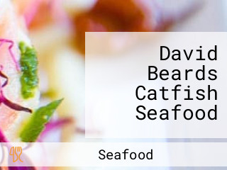 David Beards Catfish Seafood