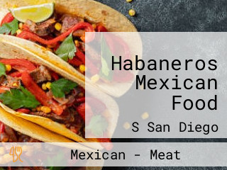 Habaneros Mexican Food