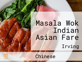 Masala Wok Indian Asian Fare