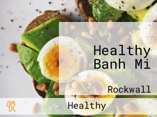 Healthy Banh Mi