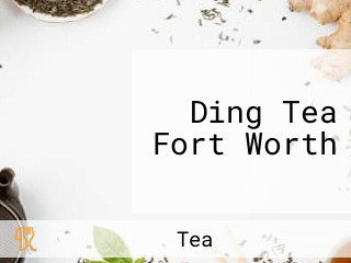 Ding Tea Fort Worth