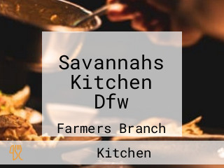 Savannahs Kitchen Dfw