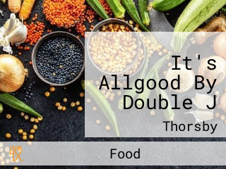 It's Allgood By Double J