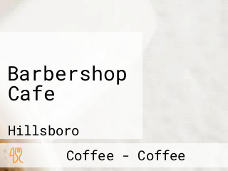 Barbershop Cafe