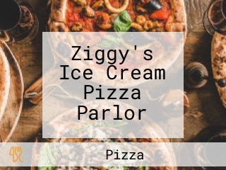 Ziggy's Ice Cream Pizza Parlor