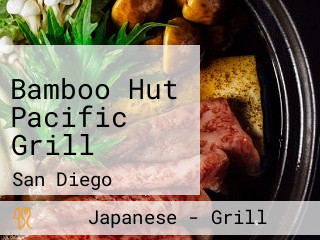 Bamboo Hut Pacific Grill