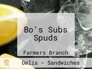 Bo's Subs Spuds