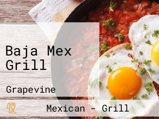 Baja Mex Grill