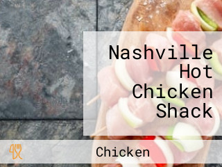 Nashville Hot Chicken Shack