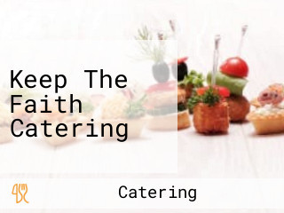 Keep The Faith Catering