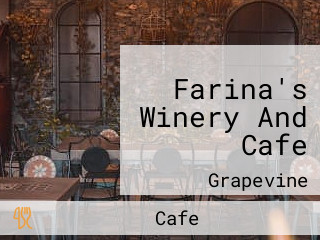 Farina's Winery And Cafe