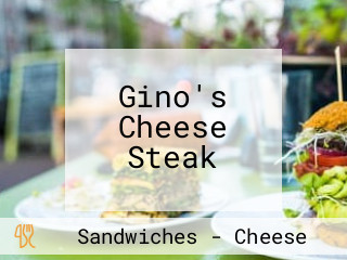 Gino's Cheese Steak