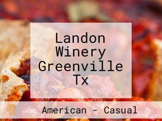 Landon Winery Greenville Tx