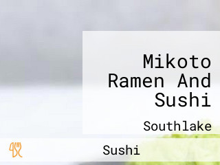 Mikoto Ramen And Sushi