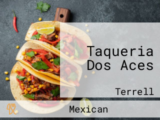 Taqueria Dos Aces