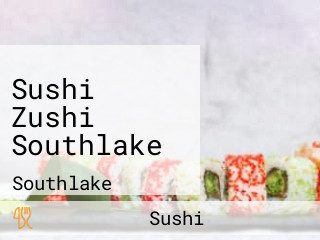 Sushi Zushi Southlake