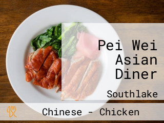 Pei Wei Asian Diner