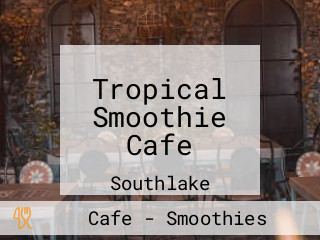 Tropical Smoothie Cafe