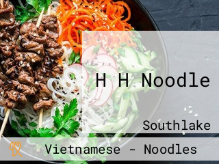 H H Noodle